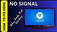 HOW TO FIX VIZIO TV HDMI NO SIGNAL || World of Technology