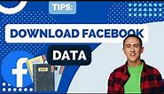 How to Download Your Facebook Data