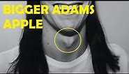 how to get a bigger adam's apple in 3 minutes