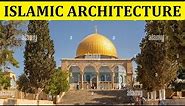 HISTORY OF ISLAMIC ARCHITECTURE