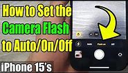 iPhone 15's: How to Set the Camera Flash to Auto/On/Off