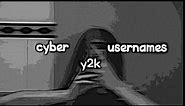 Cyber Y2k usernames|starrynxghts
