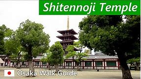 【 Shitennoji Temple 】The oldest official temple in Japan, founded in 593 / OSAKA WALK GUIDE