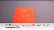 #5 Starting to sew an e textiles circuit