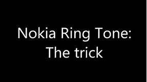 Nokia Ringtone - The trick