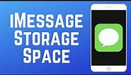 How to Free Up iMessage Storage Space on iPhone