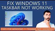 How to Fix Windows 11 Taskbar Not Working? Taskbar Not Showing Issue
