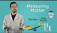 Measuring Matter - General Science for Kids!