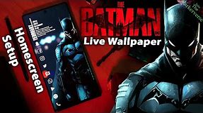 THE BATMAN 2022 - Live Wallpaper & Android setup - Customize your Homescreen - EP103 (DC Theme)