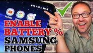 How to Show Battery Percentage on Samsung Phones - Android