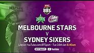 FULL MATCH: Melbourne Stars v Sydney Sixers (Jan 16, 2018) - BBL