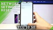 How to Reset Network Settings on TCL 10 SE – Restore Network Settings