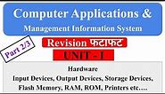 Hardware, Input output storage device, RAM ROM Computer Applications & Management Information System
