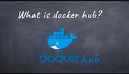 What is docker hub?