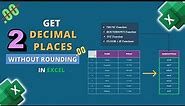 How to Get 2 Decimal Places Without Rounding in Excel