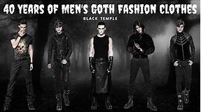 40 Years of Men's Gothic Style Fashion Outfits - Black Temple