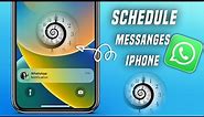 How to schedule whatsapp message in iphone | How to send scheduled messages on whatsapp in iphone
