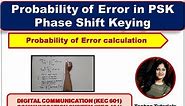 UNIT-4 L4 | Probability of Error of BPSK | Derivation of probability of Error of BPSK (Hindi)