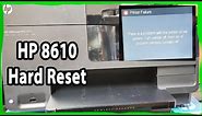 How To Fix Hard Reset Hp OfficeJet Pro 8610 Ink System Failure