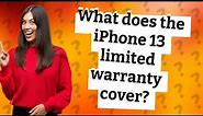 What does the iPhone 13 limited warranty cover?