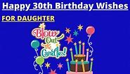 31  Best Happy 30th Birthday Wishes for Daughter to Send (2024)