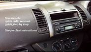 Nissan Note 2005 - 2012 simple radio removal & refit guide