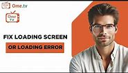 How to Fix Ome tv Loading Screen Or Loading Error