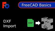 FreeCAD Tutorial - Basics - DXF Import