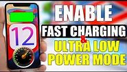 Enable FAST Charging & ULTRA Low Power Mode On iOS 12 !
