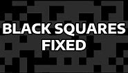 HOW TO FIX BLACK SQUARES APPEARING ON MY COMPUTER SCREEN