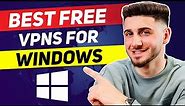 Best Free VPNs For Windows PC