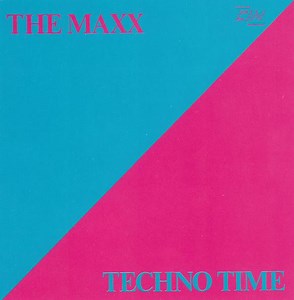 The Maxx - Techno Time