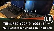 Lenovo ThinkPad Yoga & Yoga 12: 360 Convertible comes to ThinkPad