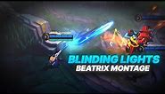 Blinding Lights - Beatrix Montage (Mobile Legends Edit)