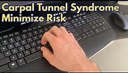 How to Minimize Risk of Carpal Tunnel Syndrome from Typing
