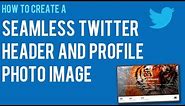 How to Make A Seamless Twitter Header Background and Profile Image | Twitter Header Template PSD