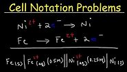 Cell Notation Practice Problems, Voltaic Cells - Electrochemistry