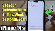 iPhone 14/14 Pro Max: How to Change Calendar View To Day/Week/Month/Year