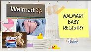 Baby Registry Walmart | Tutorial (Part 2)