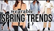 10 Spring FASHION TRENDS To Actually Wear in 2020!