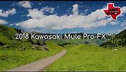 2018 Kawasaki Mule Pro-FX™ Side by Side For Sale In Normangee, TX
