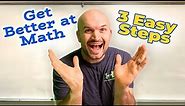 My Tips to Improve your Math Grade NOW!