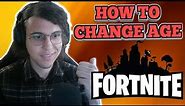 How To Change Your Age In Fortnite