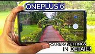 OnePlus 6 Camera Settings in Detail | 16MP F1.7 + 20MP F1.7 Dual Rear Camera Setup
