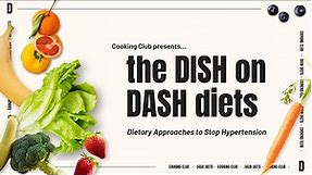 Webinar: The DASH Diet | Managing Blood Pressure Through Diet | Dr. Curnew MD