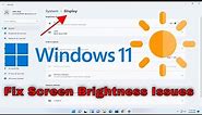 Windows 11 Brightness Problem - How To Fix