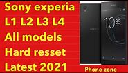 Sony experia L1 hard resset.how to remove password pin pattern on sony l1.sony all models hard reset