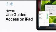 How to use Guided Access on iPad | Apple Support