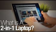 What is a 2-in-1 Laptop?