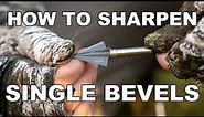 How to Sharpen Single Bevel Broadheads